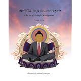 Buddha in a Business Suit: The Art of Heartful Management