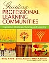 Guiding professional learning communities : inspiration, challenge, surprise, and meaning