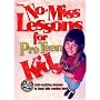 No-Miss Lessons for Preteen Kids