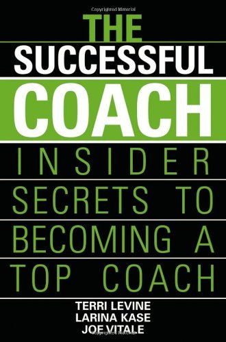 The Successful Coach: Insider Secrets to Becoming a Top Coach Book Image