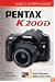 Magic Lantern Guides: Pentax K200D (Magic Lantern Guides)