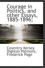 Courage in politics,: And other essays, 1885-1896;