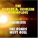 The Robert A. Heinlein Audioplays: Universe / The Roads Must Roll