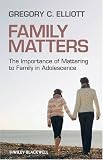 Family matters : the importance of mattering to family in adolescence