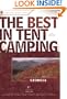 The Best in Tent Camping: Georgia: A Guide for Car Campers Who Hate RV's, Concrete Slabs, and Loud Portable Stereos