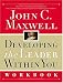 Developing the Leader Within You Workbook