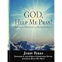 God, Help Me Pray!: Personal Workbook & Prayer Jou&hellip by Jerry L. Parks
