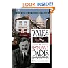 Walks In Hemingway's Paris: A Guide To Paris For The Literary Traveler