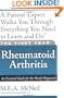 The First Year: Rheumatoid Arthritis: An Essential Guide for the Newly Diagnosed