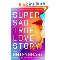 Super Sad True Love Story