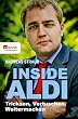 Inside Aldi. Rowohlt E-Book Only: Tricksen, Vertuschen, Weitermachen