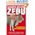 Complete And Utter Zebu: The Shocking Lies We're Told Every Day