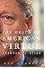 The Death of American Virtue: Clinton vs. Starr