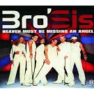 Heaven must be missing an angel (4 versions)/This is too good to be true (2002)