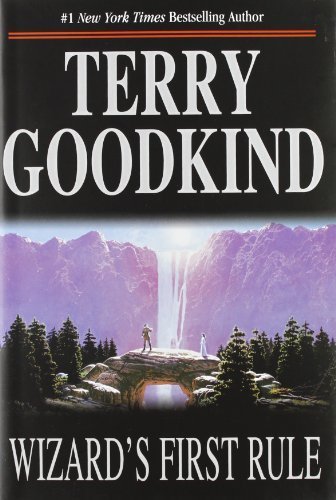 Wizard's First Rule (Sword of Truth, Book 1) by Goodkind, Terry (1994) Hardcover