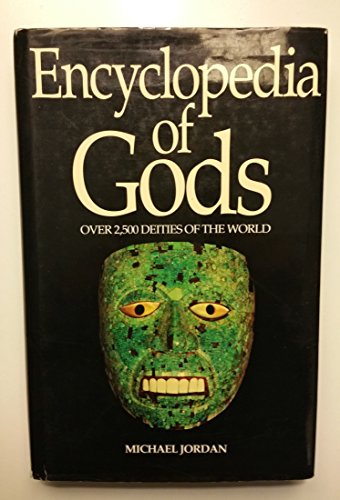 encyclopedia of gods over 2500 deities of the world