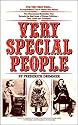 Very Special People: The Struggles, Loves, and Triumphs of Human Oddities
