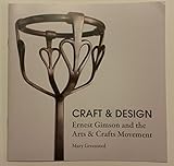 Craft & design : Ernest Gimson and the arts & crafts movement