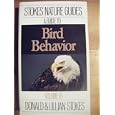 A Guide To Bird Behavior Volume III (Stokes Nature Guides, Volume 3) by Donald Stokes, Lillian Stokes, Bob Hines, and Donald W Stokes