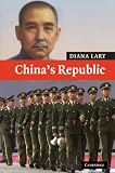 Chinas Republic (New Approaches to Asian History)