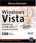Windows Vista - Installation, configuration et administration [2e �dition]