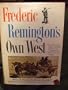 Frederic Remington's Own West: Twenty-Six Tales
