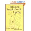 Bringing Reggio Emilia Home: An Innovative Approach to Early Childhood Education (Early Childhood Education Series)