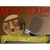 Mystery Party Game - Mancy Crew and the Mystery of the Dangerous Secrets - Volume One