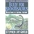 Bully for Brontosaurus: Reflections in Natural History