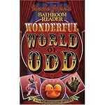 Uncle John's Bathroom Reader Wonderful World of Odd (Uncle John's Bathroom Reader) book cover