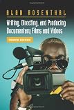 Writing, Directing, and Producing Documentary Films and Videos, Fourth Edition