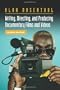 Writing, Directing, and Producing Documentary Films and Videos, Fourth Edition