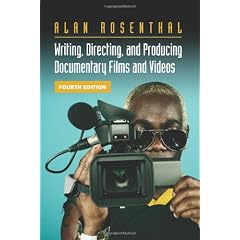 Writing, Directing, and Producing Documentary Films and Videos, Fourth Edition
