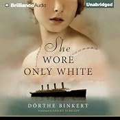 She Wore Only White | [Dorthe Binkert]