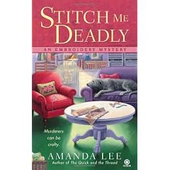 Stitch Me Deadly: An Embroidery Mystery