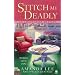 Stitch Me Deadly: An Embroidery Mystery