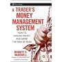 A Trader's Money Management System: How to Ensure &hellip by Bennett McDowell