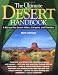The Ultimate Desert Handbook: A Manual for Desert Hikers, Campers and Travelers