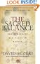 The Sacred Balance: Rediscovering Our Place in Nature