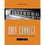 Only Connect: A Cultural History of Broadcasting in the United States