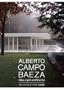 Alberto Campo Baeza: Idea, Light and Gravity