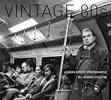 Vintage 80's: London Street Photography