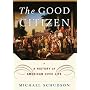The Good Citizen: A History of American Civic Life