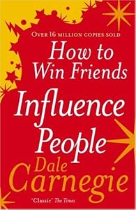 Cover of "How to Win Friends and Influenc... Cover of "How to Win Friends and Influenc...