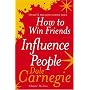 How to Win Friends and Influence People