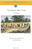 The Atlantic Slave Trade, 3rd edition (Problems in World History)