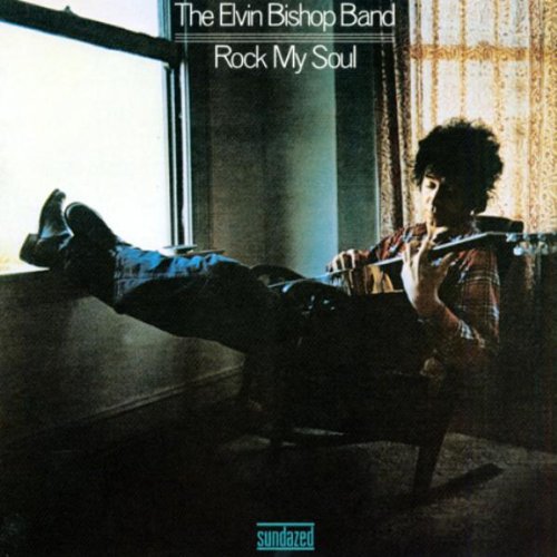 Elvin Bishop - Rock my Soul - Zortam Music