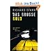 Das gro�e Gold: Roman