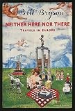 Neither here nor there : travels in Europe