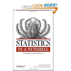 Statistics in a Nutshell: A Desktop Quick Reference